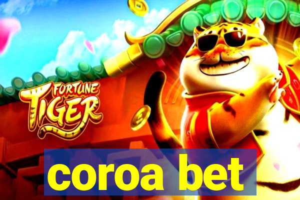 coroa bet